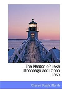 The Planton of Lake Winnebago and Green Lake