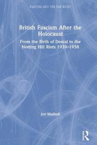 British Fascism After the Holocaust