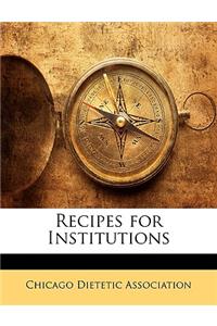 Recipes for Institutions