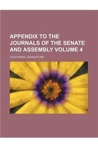 Appendix to the Journals of the Senate and Assembly Volume 4