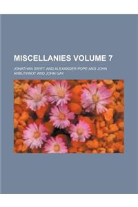 Miscellanies Volume 7