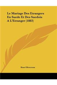 Le Mariage Des Etrangers En Suede Et Des Suedois A L'Etranger (1883)