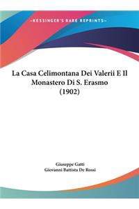La Casa Celimontana Dei Valerii E Il Monastero Di S. Erasmo (1902)