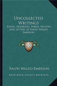 Uncollected Writings