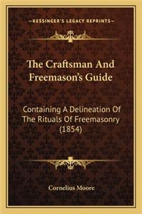 Craftsman and Freemason's Guide the Craftsman and Freemason's Guide