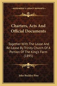 Charters, Acts And Official Documents