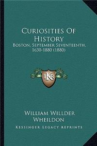Curiosities Of History