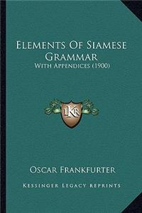 Elements Of Siamese Grammar