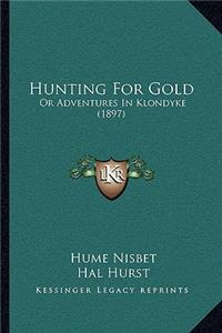 Hunting for Gold