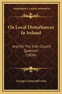 On Local Disturbances in Ireland