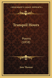Tranquil Hours