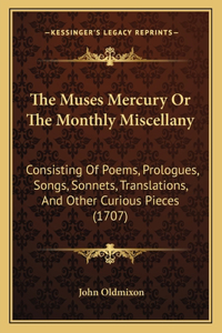 The Muses Mercury Or The Monthly Miscellany