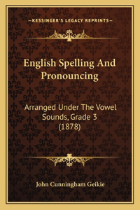 English Spelling And Pronouncing