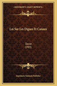 Loi Sur Les Digues Et Canaux