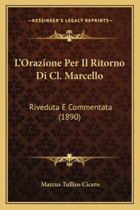 L'Orazione Per Il Ritorno Di Cl. Marcello
