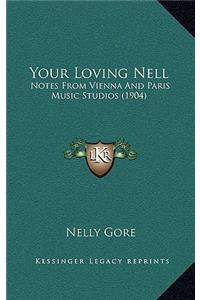 Your Loving Nell