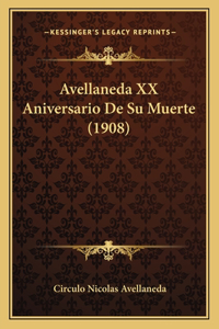 Avellaneda XX Aniversario De Su Muerte (1908)