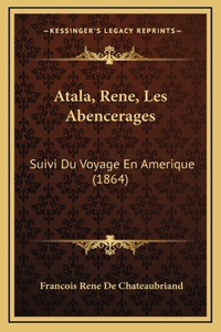Atala, Rene, Les Abencerages
