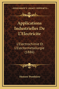 Applications Industrielles De L'Electricite