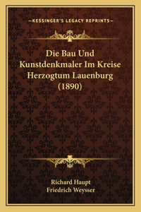 Bau Und Kunstdenkmaler Im Kreise Herzogtum Lauenburg (1890)