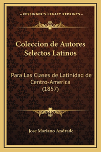 Coleccion de Autores Selectos Latinos