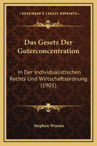 Das Gesetz Der Guterconcentration