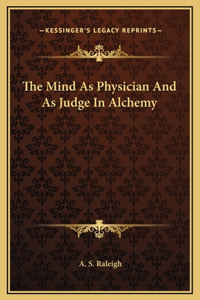 The Mind As Physician And As Judge In Alchemy