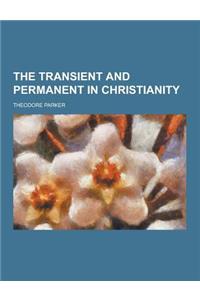 The Transient and Permanent in Christianity