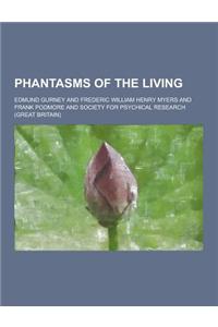 Phantasms of the Living