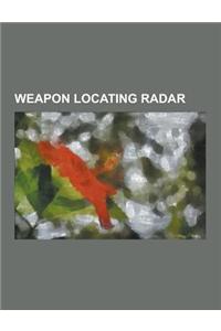 Weapon Locating Radar