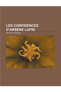 Les Confidences D'Arsene Lupin