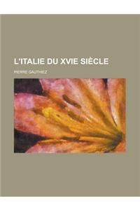 L'Italie Du Xvie Siecle