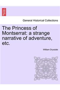 The Princess of Montserrat