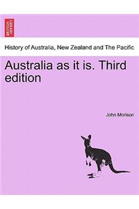 Australia as It Is. Third Edition