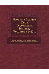 Giornale Storico Della Letteratura Italiana, Volumes 41-42...
