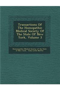 Transactions of the Hom Opathic Medical Society of the State of New York, Volume 3