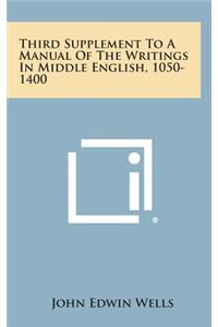 Third Supplement to a Manual of the Writings in Middle English, 1050-1400