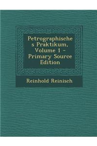 Petrographisches Praktikum, Volume 1