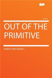 Out of the Primitive
