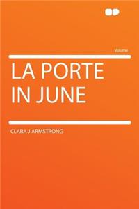 La Porte in June