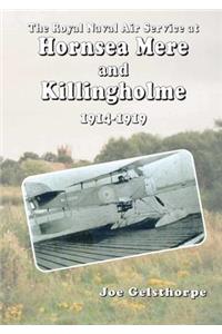 Royal Naval Air Service at Hornsea Mere and Killingholme (1914-1919)