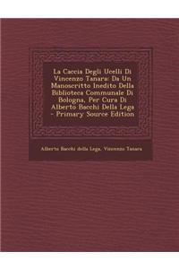 La Caccia Degli Ucelli Di Vincenzo Tanara