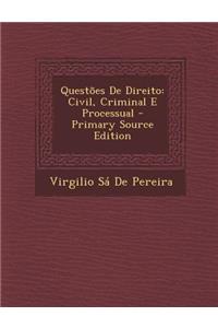 Questoes de Direito: Civil, Criminal E Processual - Primary Source Edition