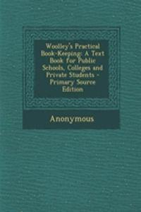 Woolley's Practical Book-Keeping