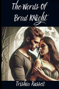 Word of Brad Knight