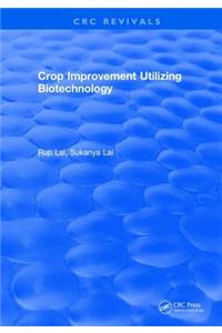 Crop Improvement Utilizing Biotechnology