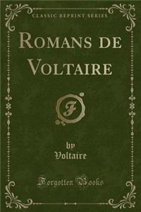Romans de Voltaire (Classic Reprint)