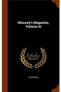 Munsey's Magazine, Volume 61