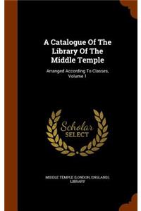 Catalogue Of The Library Of The Middle Temple