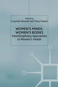 Women's Minds, Women's Bodies: Interdisciplinary Approaches to Women's Health